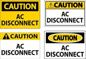 Caution Sign, AC Disconnect Sign vector