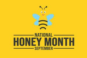 September is Honey Month background template. Holiday concept. background, banner, placard, card, and poster design template with text inscription and standard color. vector illustration.