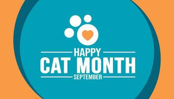 September is Happy Cat Month background template. Holiday concept. background, banner, placard, card, and poster design template with text inscription and standard color. vector illustration.