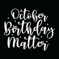 October  Birthday  t-shirt design vector