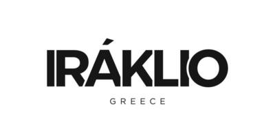 Iraklio in the Greece emblem. The design features a geometric style, vector illustration with bold typography in a modern font. The graphic slogan lettering.