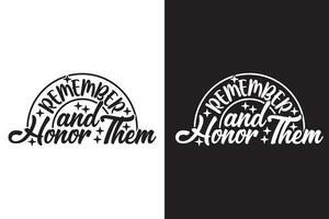 recuerda y honor ellos - remembranza día tipografía camiseta diseño vector