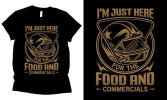 I'm Just Here for the Food Commercials , american football t-shirt design vector