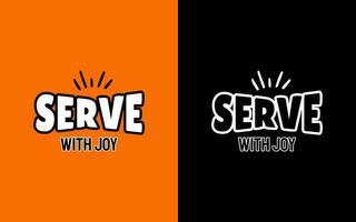 Serve with joy. Typography biblical quotes. Christian poster. Vector illustration.