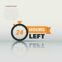 24 hours left icon in flat style. All day business and service vector illustration on isolated background. Quick service time sign business concept.