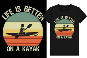 vida es mejor en un kayac camiseta diseño vector