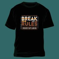 break the rules culture street, flat graphic, typography t shirt, vector design illustration, good for casual style