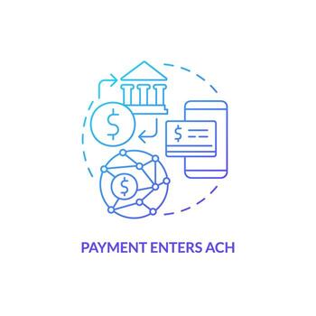 Payment enters ACH blue gradient concept icon. Transaction. Automated clearing house. How ACH work abstract idea thin line illustration. Isolated outline drawing vector