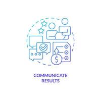 Communicate results blue gradient concept icon. Share financial information. Accounting importance abstract idea thin line illustration. Isolated outline drawing vector