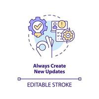 Always create new updates concept icon. Release management best practice abstract idea thin line illustration. Isolated outline drawing. Editable stroke vector