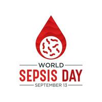 World Sepsis day is observed every year on September 13. Vector template for banner, greeting card, poster with background. Vector illustration.