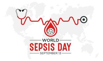 World Sepsis day is observed every year on September 13. Vector template for banner, greeting card, poster with background. Vector illustration.