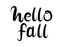 Hello Fall Lettering. Hand Written Typography. Vector Illustration for card, sticker, label