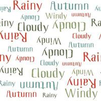 Autumn words seamless pattern. Colorful Vector text isolated on white background. Season weather Cloudy, Rainy, Windy for print, textile, fabric, Wrapping paper, Screen wallpaper.