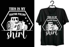 This Is My Tractor Pulling Shirt. Tractor Pulling T-shirt Design. Funny Gift Item Tractor Pulling T-shirt Design For Tractor Lovers. vector