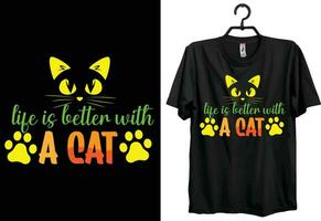 vida es mejor con un gato. gato camiseta diseño gracioso regalo articulo para gato amante gente. vector