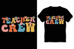 Teacher crew  Retro teacher t-shirt design vector