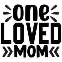 one loved mom vector