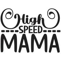 high speed mama vector