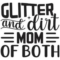 glitter and dirt mom of both vector