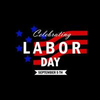 United States of America, Happy labor day greeting card. USA flag,Labor day holiday banner. vector