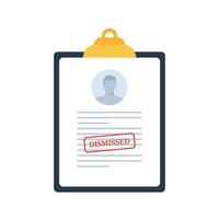 Dismissal document, dismissed stamp. Getting fired. CV resume, personal data. Unemployment dismissal of workers. Layoff, crisis, employee job reduction. Vector illustration.