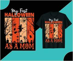 MY FIRST HALLOWEEN AS A MOM T-SHIRT DESIGN. vector