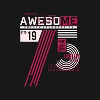 awesome lettering urban street, graphic design, typography vector illustration, modern style, for print t shirt