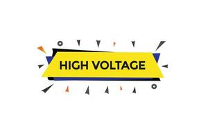 new high voltage,modern, website, click button, level, sign, speech, bubble  banner, vector