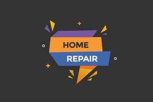 nuevo hogar reparar ,moderno, sitio web, hacer clic botón, nivel, firmar, discurso, burbuja bandera, vector