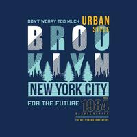 brooklyn urbano estilo gráfico tipografía, t camisa vector, diseño moda, ilustración, bueno para casual estilo vector