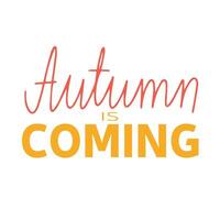 otoño es próximo. escritura otoño corto frase. caligrafía letras para otoño decoración. vector ilustración