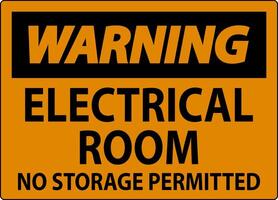 Warning Sign Electrical Room, No Storage Permitted vector