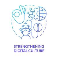 Strengthening digital culture blue gradient concept icon. Technology integration. ICT benefit in education abstract idea thin line illustration. Isolated outline drawing vector