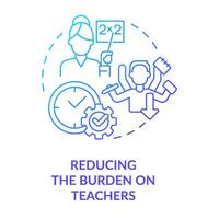 Reducing burden on teachers blue gradient concept icon. Improve process. ICT benefit in education abstract idea thin line illustration. Isolated outline drawing vector