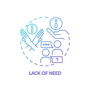 Lack of need blue gradient concept icon. Product value. Customer satisfaction. Give information. Objection handling. Round shape line illustration. Abstract idea. Graphic design. Easy to use vector