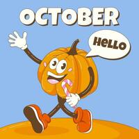 Hello October. Retro groovy pumpkin character greets and holding a candy. Autumn, fall background, square format, dialog box. Happy Halloween. Vector cartoon illustration.