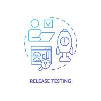 Release testing blue gradient concept icon. Software development. Product launch. Management strategy step abstract idea thin line illustration. Isolated outline drawing vector