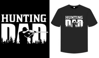 Hunting dad t shirt, Hunting typography and graphic element illustration tee vector