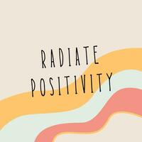 Radiate Positivity quote vector