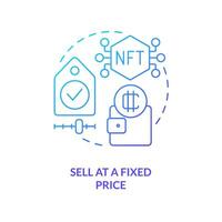 Sell at fixed price blue gradient concept icon. Setup files cost. Way of NFTs monetization abstract idea thin line illustration. Isolated outline drawing vector