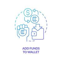 Add funds to wallet blue gradient concept icon. Buy cryptocurrency for transactions. NFTs minting process abstract idea thin line illustration. Isolated outline drawing vector