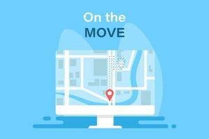 On the move. Modern illustration with map and map point in desktop vector