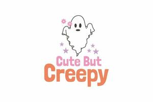 Cute But Creepy Halloween Typography T shirt design vector