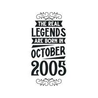 Born in October 2005 Retro Vintage Birthday, real legend are born in October 2005 vector