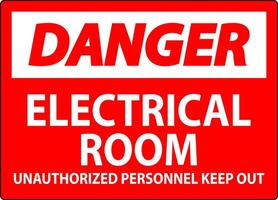 Danger Sign Electrical Room - Unauthorized Personnel Keep Out vector