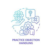 Practice objection handling blue gradient concept icon. Improve skill. Business coaching. Sales training. Successful deal. Round shape line illustration. Abstract idea. Graphic design. Easy to use vector