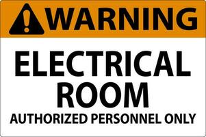 Warning Sign Electrical Room - Authorized Personnel Only vector