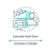 Evaluate your team turquoise concept icon. Assess existing employees. IT staffing tip abstract idea thin line illustration. Isolated outline drawing. Editable stroke vector