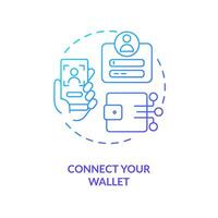 Connect your wallet blue gradient concept icon. Create artist profile. NFTs minting process abstract idea thin line illustration. Isolated outline drawing vector